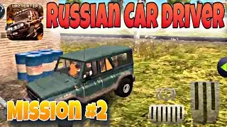Helping The Best Friend || Mission 2 - Russian Car Driver UAZ Hunter Gameplay Android Part 2
