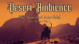 Tr&auml;ume von Staub & Schatten, Vol. 1 (Full Album) 🏜️ Epic Fantasy Ambience | Saltatio Mortis & RPG