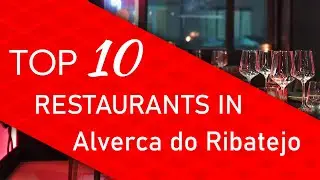 Top 10 best Restaurants in Alverca do Ribatejo, Portugal