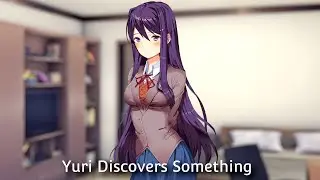 (DDLC Mod Shorts) - Yuri Discovers Something