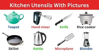 Kitchen Utensils' Names and Pictures | Kitchen Utensils Vocabulary | Cooking Equipment
