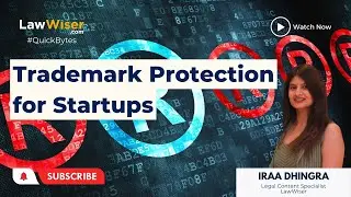 Trademark Protection for Startups | LawWiser | #QuickBytes