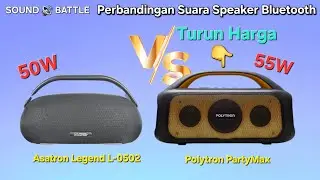 Polytron PartyMax PPS 4PH12 vs Asatron Legend L-0502 - Perbandingan Suara Speaker Bluetooth