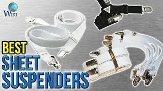 9 Best Sheet Suspenders 2017