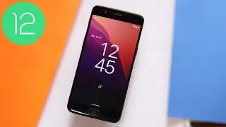 Получите Android 12 Beta 5 на Oneplus 5 и 5T!