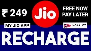 JIO FREE RECHARGE NOW ON MY JIO APP PAY LATER || LAZYPAY OFFER