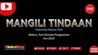 MANGILI TINDAAN HISTORICAL NATURE PARK  #cinematic #shortvideo #malico  @byaheninhong