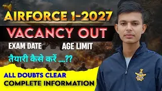 Airforce Exam 30 and 31 March intake 1/2027 Preparation कैसे करें 🔥✈️✅