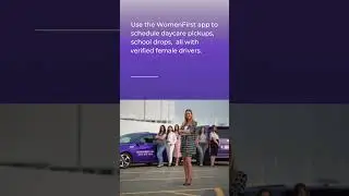 Your Kids Deserve Safe Rides | WomenFirst App for Moms & Families