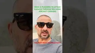 India is Planning to Attack Karachi Using it&rsquo;s Navy & Aircraft Carriers #youtubeshorts #shorts #news