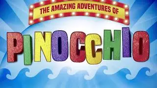 The Amazing Adventures of Pinocchio 2019 UK Tour - EPK