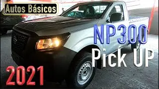 Nissan NP300 2021 Pick Up Te va a sorprender su equipo