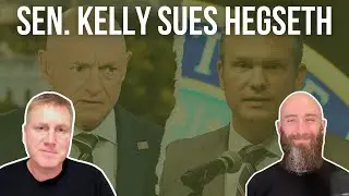 SEN Kelly Sues Hegseth
