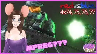 [ALIEN BABY!!] PackRat Reacts to: Red VS Blue (Season 4 EP 74, 75, 76, 77)
