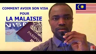 Comment avoir rapidement un visa pour la MALAISIE