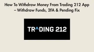 How To Withdraw Money From Trading 212 App &ndash; Withdraw Funds, 2FA & Pending Fix