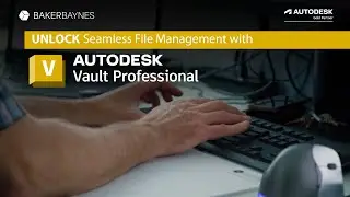 Autodesk Vault Professional | More Team Alignment, More Agile Manufacturing, it&rsquo;s All in Reach