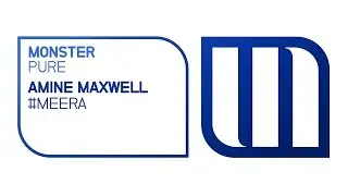 Amine Maxwell - #Meera [OUT NOW]