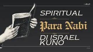 Kelompok 2 Spiritualitas Kristen - Spiritualitas Para Nabi di Israel Kuno