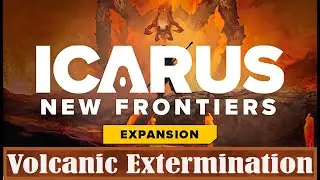 Icarus New Frontiers Volcanic Extermination