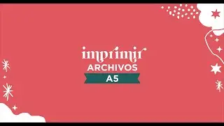 TIPS IMPRESIÓN: IMPRIMIR ARCHIVOS A5