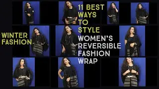 11 Different Ways to Wear Women's Reversible Fashion Wrap/ Shawl/ Stole |How to Style Poncho Cape