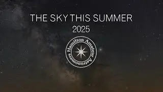 The Sky This Month Summer 2025 - HAA