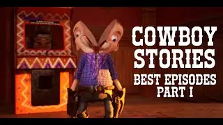 Cowboy Stories - BEST EPISODES - Part I
