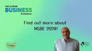 Colin Tapscott promotes Stowmarket Chamber of Commerce's MSBE 2024