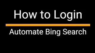 How To Use Automate bing Search App