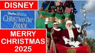DISNEY PARKS MAGICAL CHRISTMAS DAY PARADE 2025 FILMED LIVE ABC TV SPECIAL HOLIDAY SPECTACULAR CELEBS