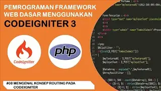 Tutorial Codeigniter 3 untuk Pemula | #8 Mengenal Konsep Routing Pada Codeigniter