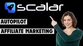 Scalar Review - 8.54M Monthly Visitors: AutoPilot Traffic Source For Affiliate Marketing | Scalar