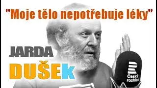 Jaroslav Du&scaron;ek - Moje tělo nepotřebuje l&eacute;ky | Rozhovor v Česk&eacute;m rozhlasu 2019