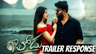 Gaalodu Trailer Response || Gaalodu Trailer ||