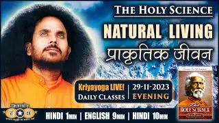 Daily Kriyayoga LIVE! 29-11-2023 4PM | NATURAL LIVING | Hindi & English