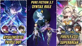 Hysilens E1S1 Triple DOT vs Firefly E2S1 SuperBreak | Both Clear PF & MOC 3.7!