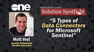 5 Types of Data Connectors for Microsoft Sentinel | #SolutionSpotlight with @SoftwareOne-Global