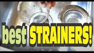 Sink Strainers - Which is Best?