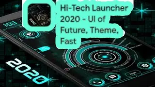 New Low MB App Hi-Tech Launcher 2020-UI of Future,Theme,Fast