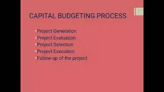 Capital Budgeting Process  & Types of investment proposals