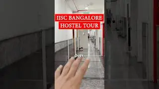 Reality of IISc Bangalore Hostels  @divyanshtiwariofficial