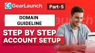 GearLaunch Domain Setup Full Guide 🔥 | Complete Store & Account Setup Tutorial