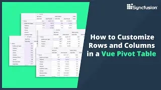 How to Customize Rows and Columns in a Vue Pivot Table