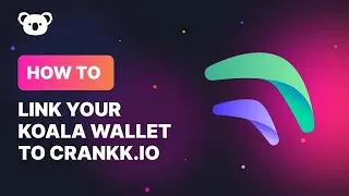 Linking your Koala Wallet to Crankk.io
