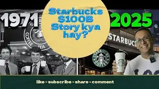 Starbucks Coffee $100 Billion Ka Safar: Howard Schultz ki Kahani by Usman shah