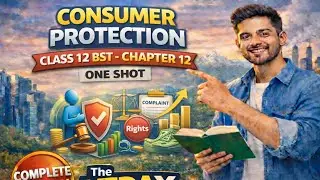 Class 12th BST | Consumer Protection (Chapter 12) | One Shot | The Veda X