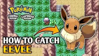 How To Catch Eevee In Pokemon Fire Red & Leaf Green | Kanto Pokedex