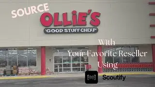 I Sourced Ollie&rsquo;s for Amazon FBA Using Scoutify (Real Scans & Profits)