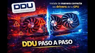 🚨 Como desinstalar e instalar tus Drivers de la tarjeta gráfica de la manera correcta y segura | DDU